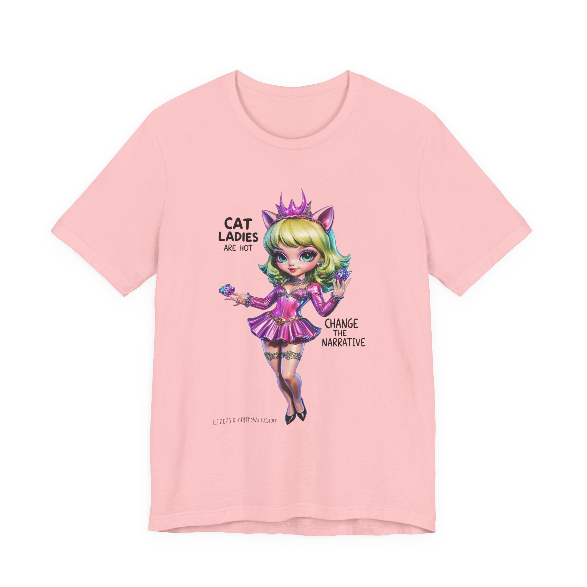 "Cat Ladies Are Hot" — 'Change The Narrative' Cute Kawaii Catgirl T-Shirt