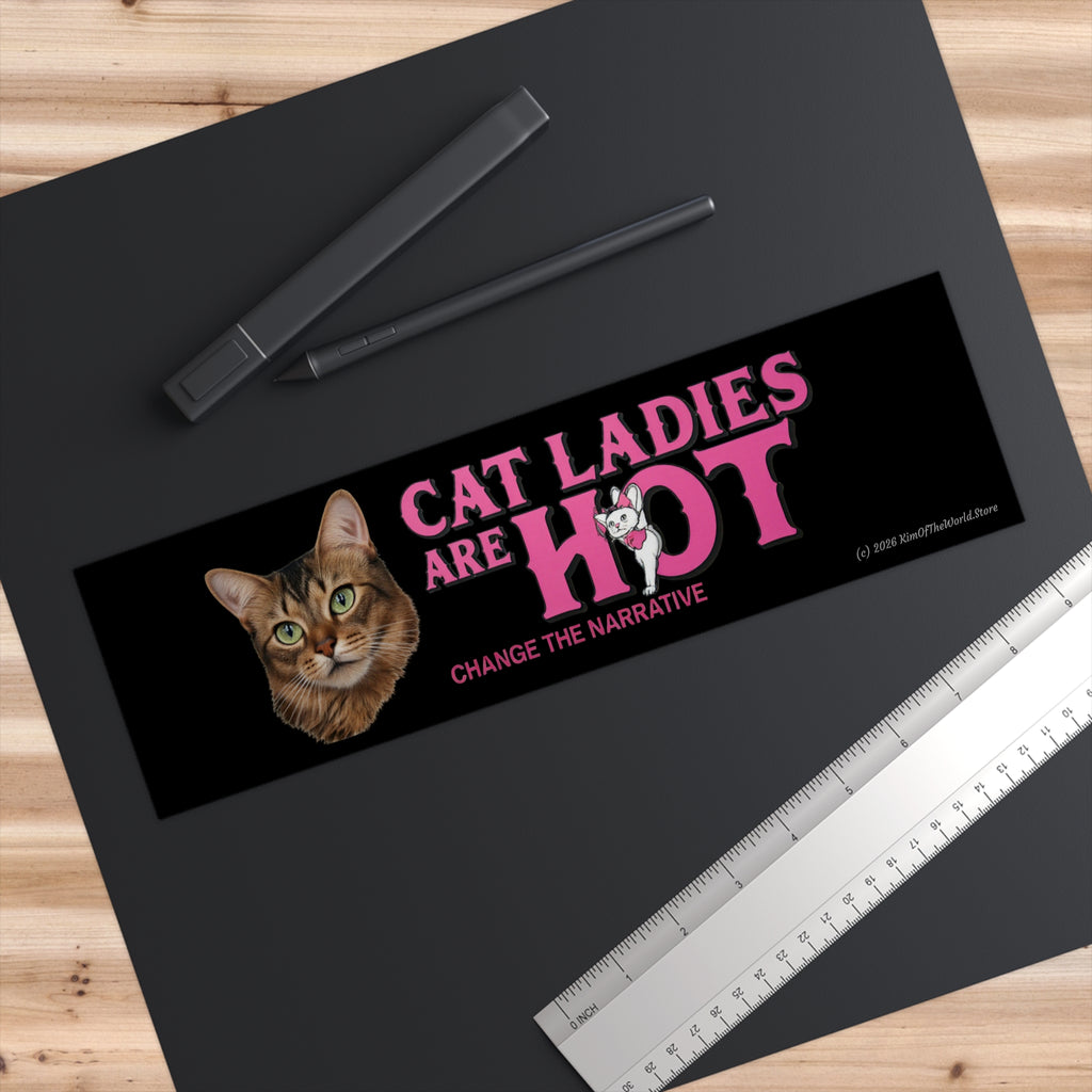 "Cat Ladies Are Hot - Change the Narrative" Bumper Sticker — 'Change the Narrative' Floral Cat-Eared Design