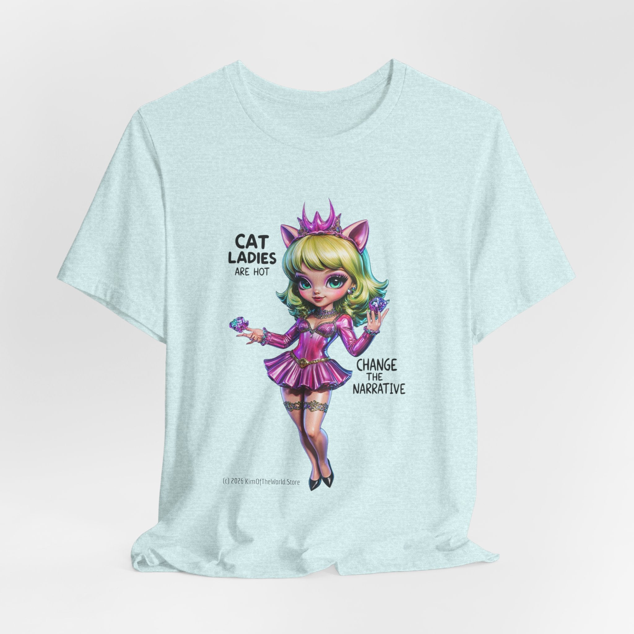 "Cat Ladies Are Hot" — 'Change The Narrative' Cute Kawaii Catgirl T-Shirt
