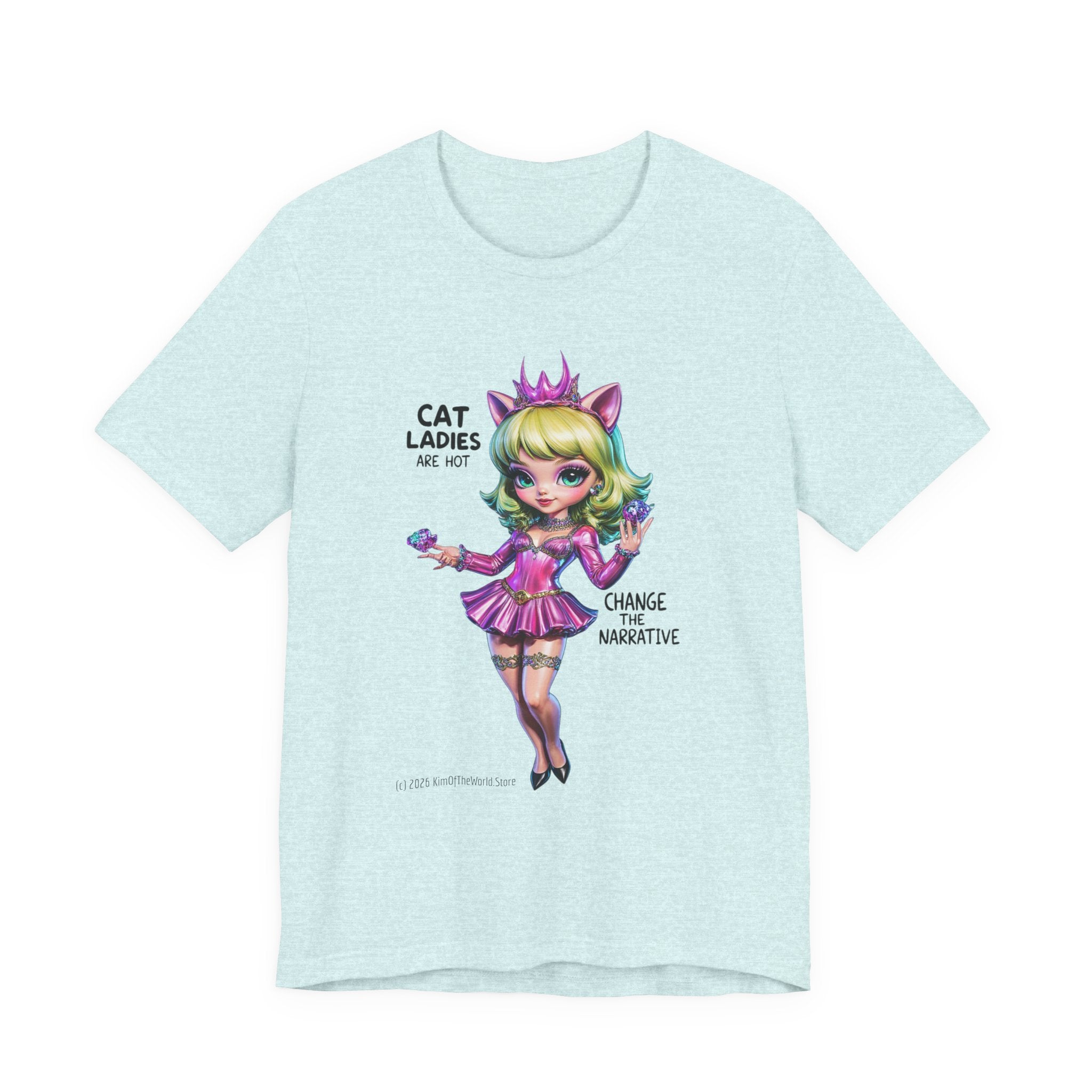 "Cat Ladies Are Hot" — 'Change The Narrative' Cute Kawaii Catgirl T-Shirt