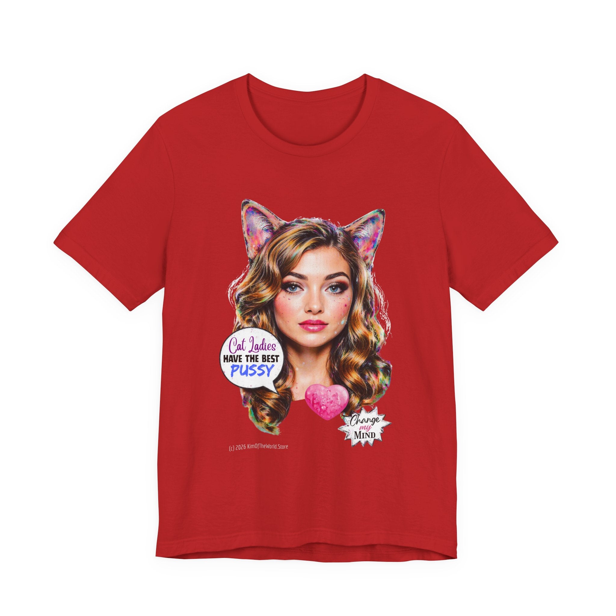 "Cat Ladies Have the Best" Tee —   Cute Catgirl T-Shirt