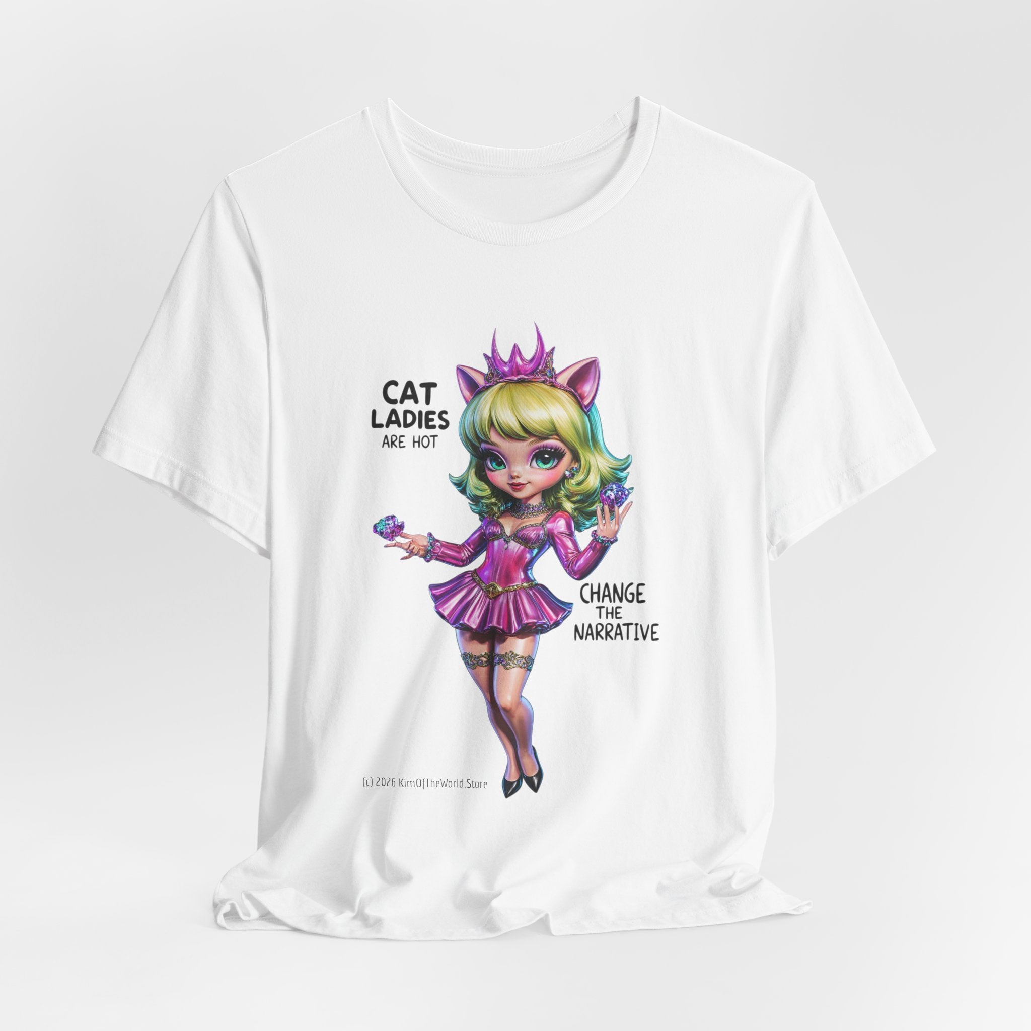 "Cat Ladies Are Hot" — 'Change The Narrative' Cute Kawaii Catgirl T-Shirt