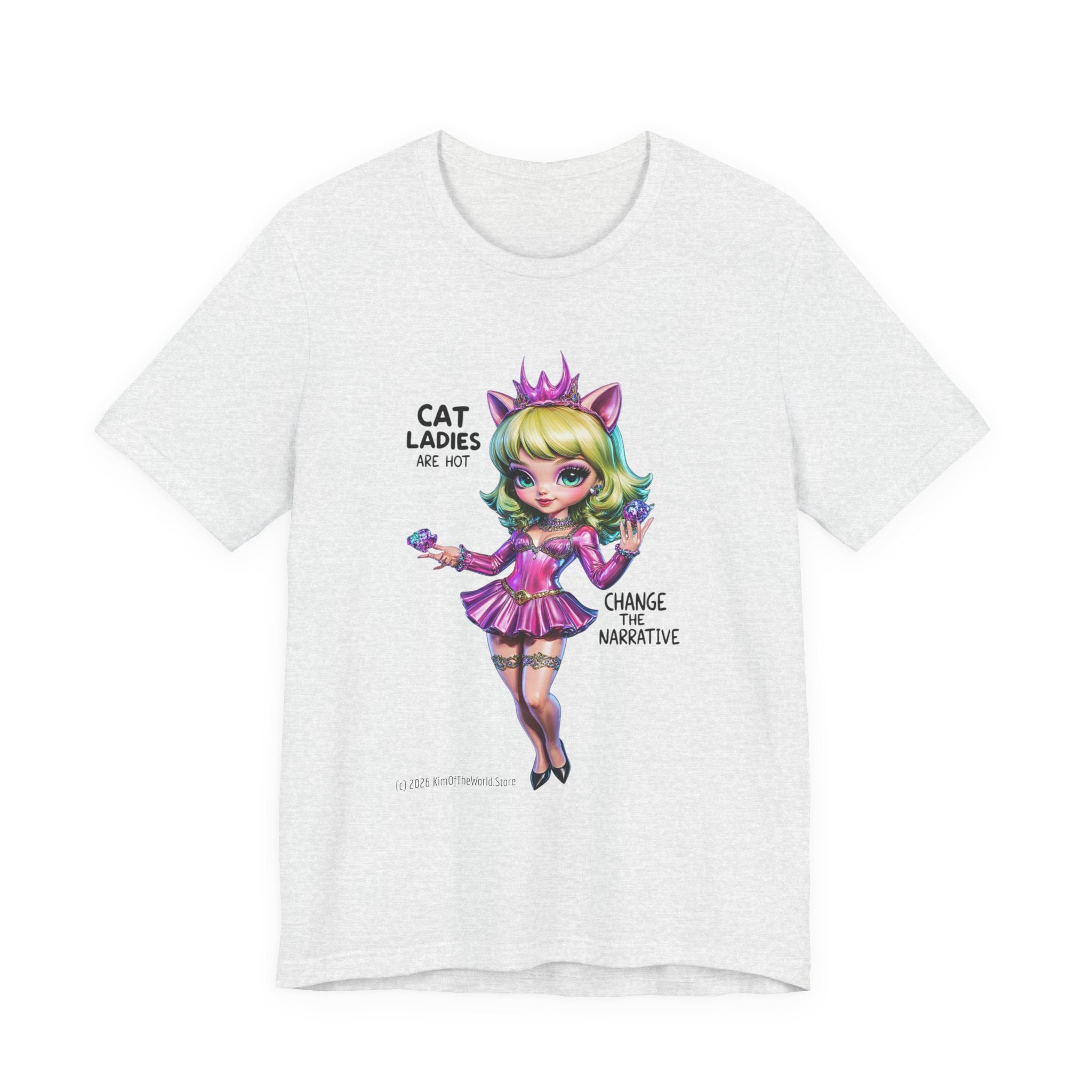 "Cat Ladies Are Hot" — 'Change The Narrative' Cute Kawaii Catgirl T-Shirt