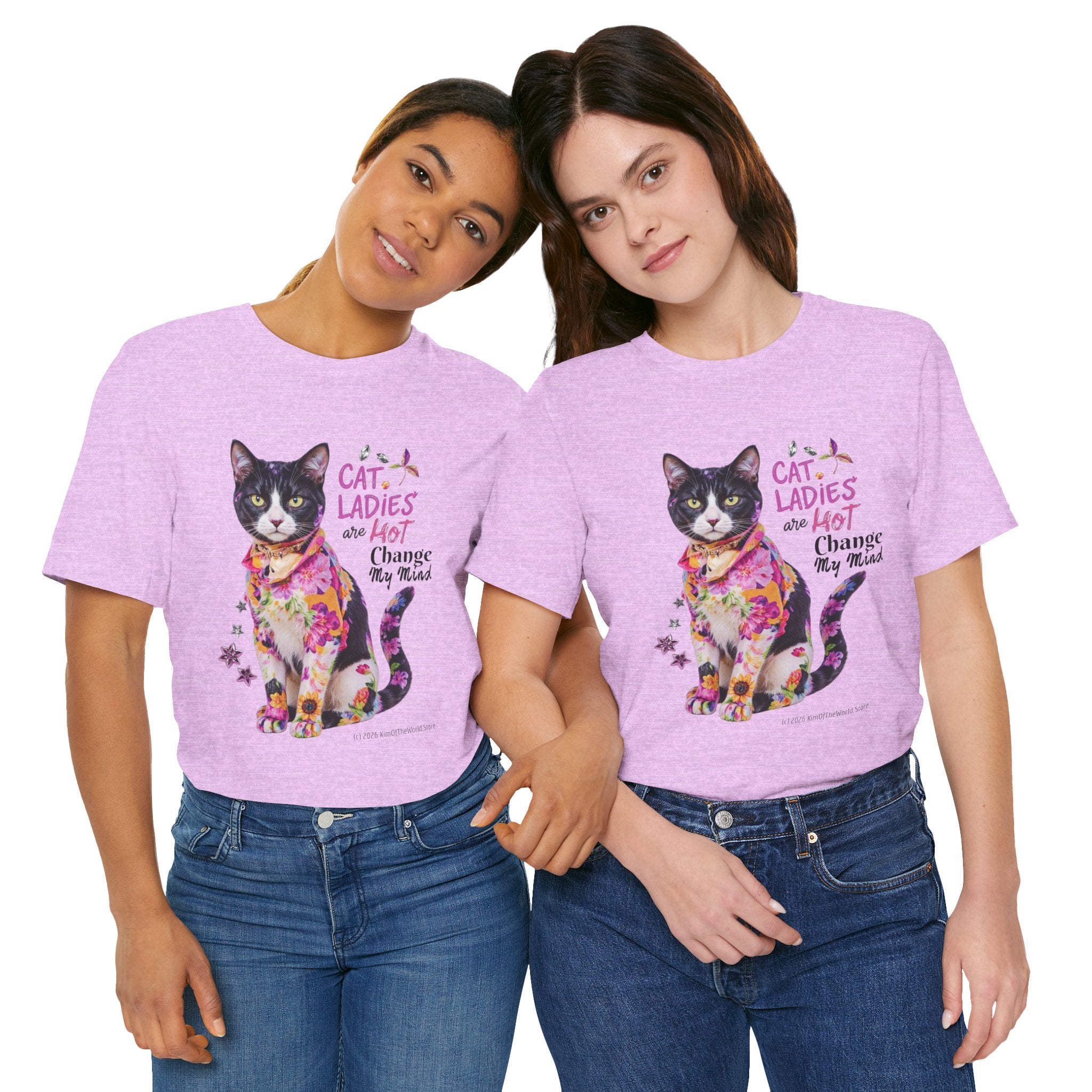 "Cat Ladies Are Hot - Change my Mind" Cute Cat Message T-Shirt