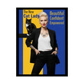 "The New Cat Lady: Beautiful, Confident, Empowered" - Change the Narrative Modern Ad Poster - Rolled Poster
