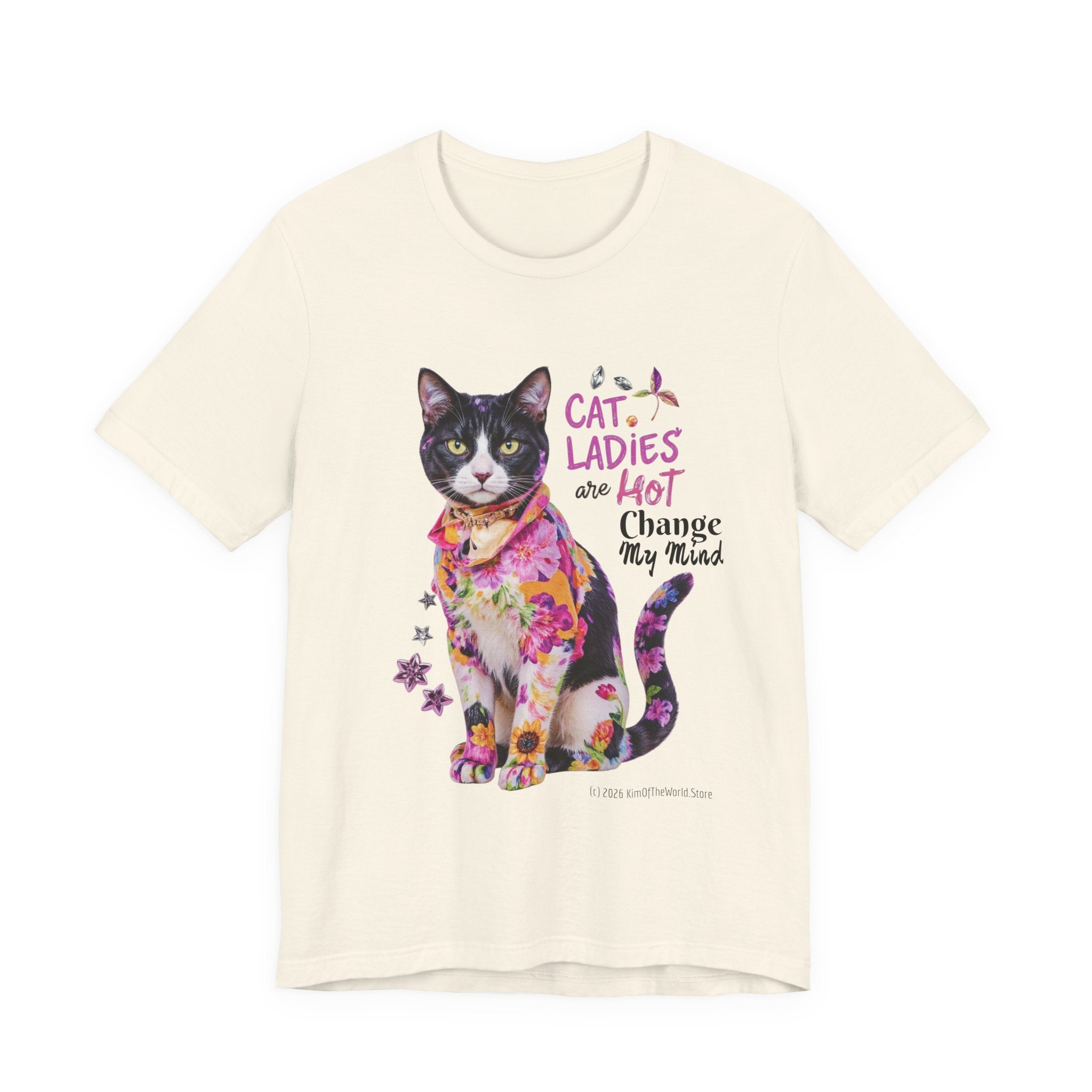 "Cat Ladies Are Hot" -  'Change my Mind' Cute Catgirl T-Shirt