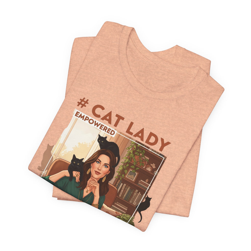 "Cat Lady - #Empowered" Tee —   Cute Catgirl T-Shirt
