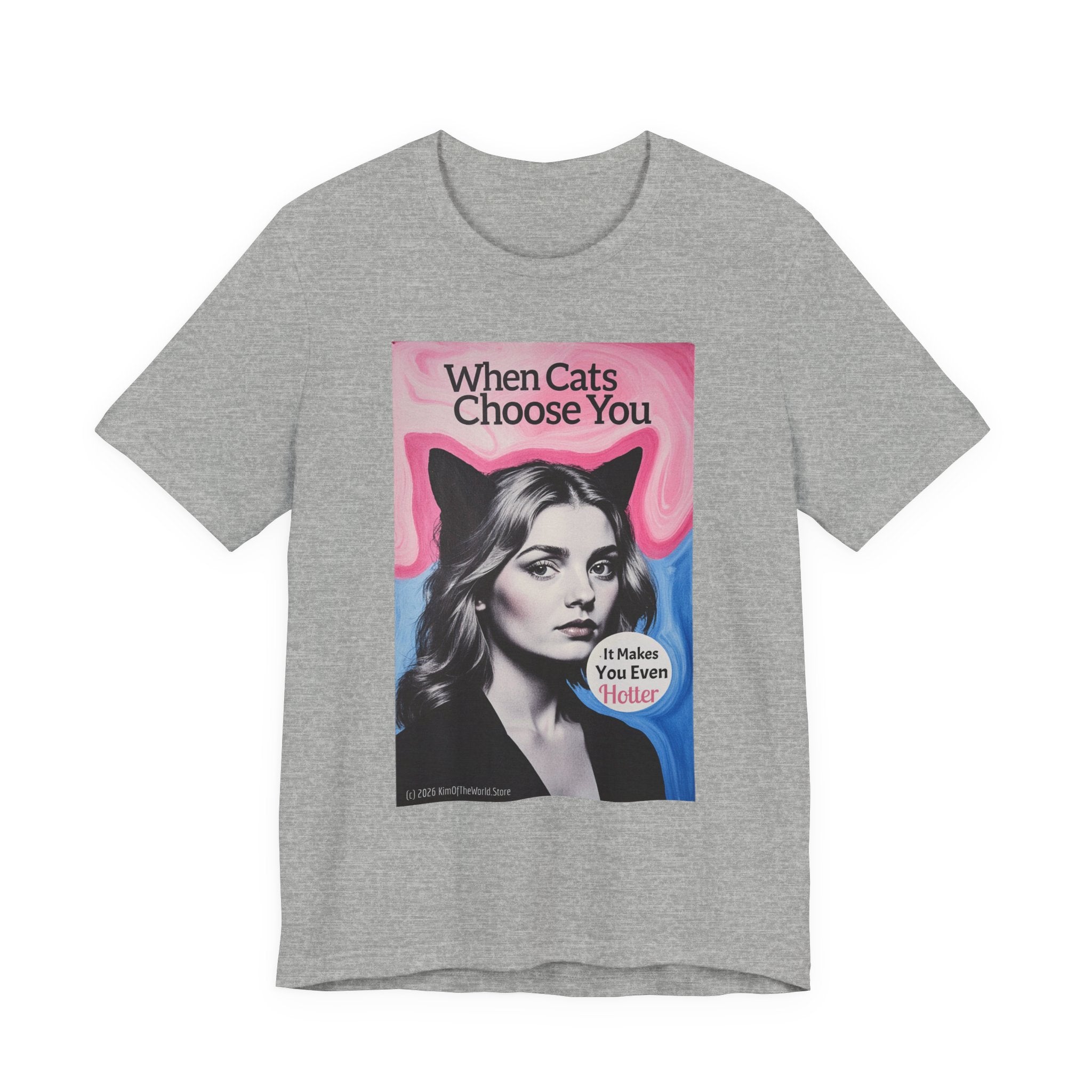 "When Cats Choose You" Tee —   Cute Catgirl T-Shirt