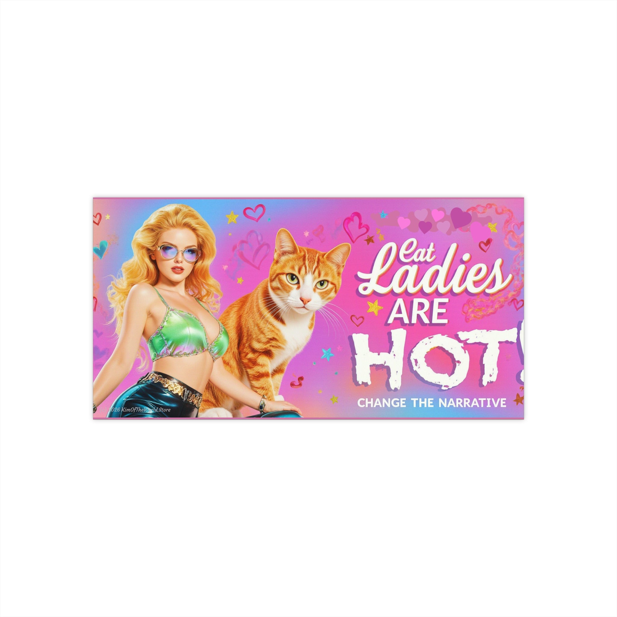 "Cat Ladies Are Hot - Change the Narrative" Bumper Sticker — 'Change the Narrative' Floral Cat-Eared Design