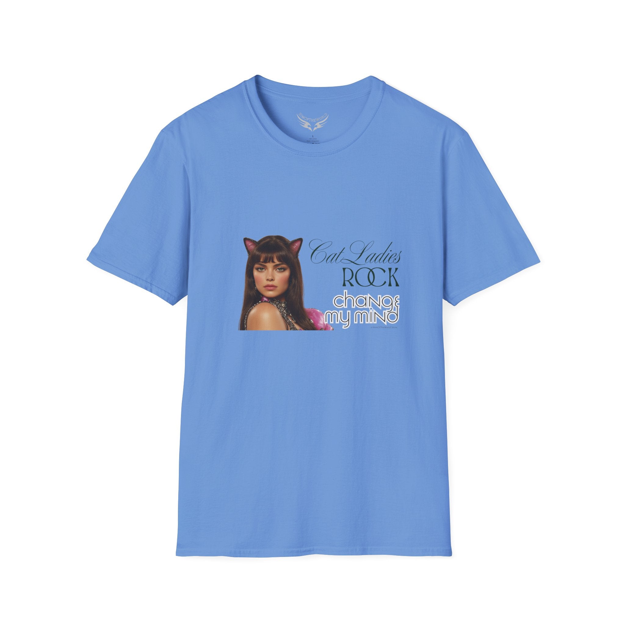 "Cat Ladies Rock - Change my Mind" Cat Lady Kitty Parent Tee  - Art Softstyle T-Shirt