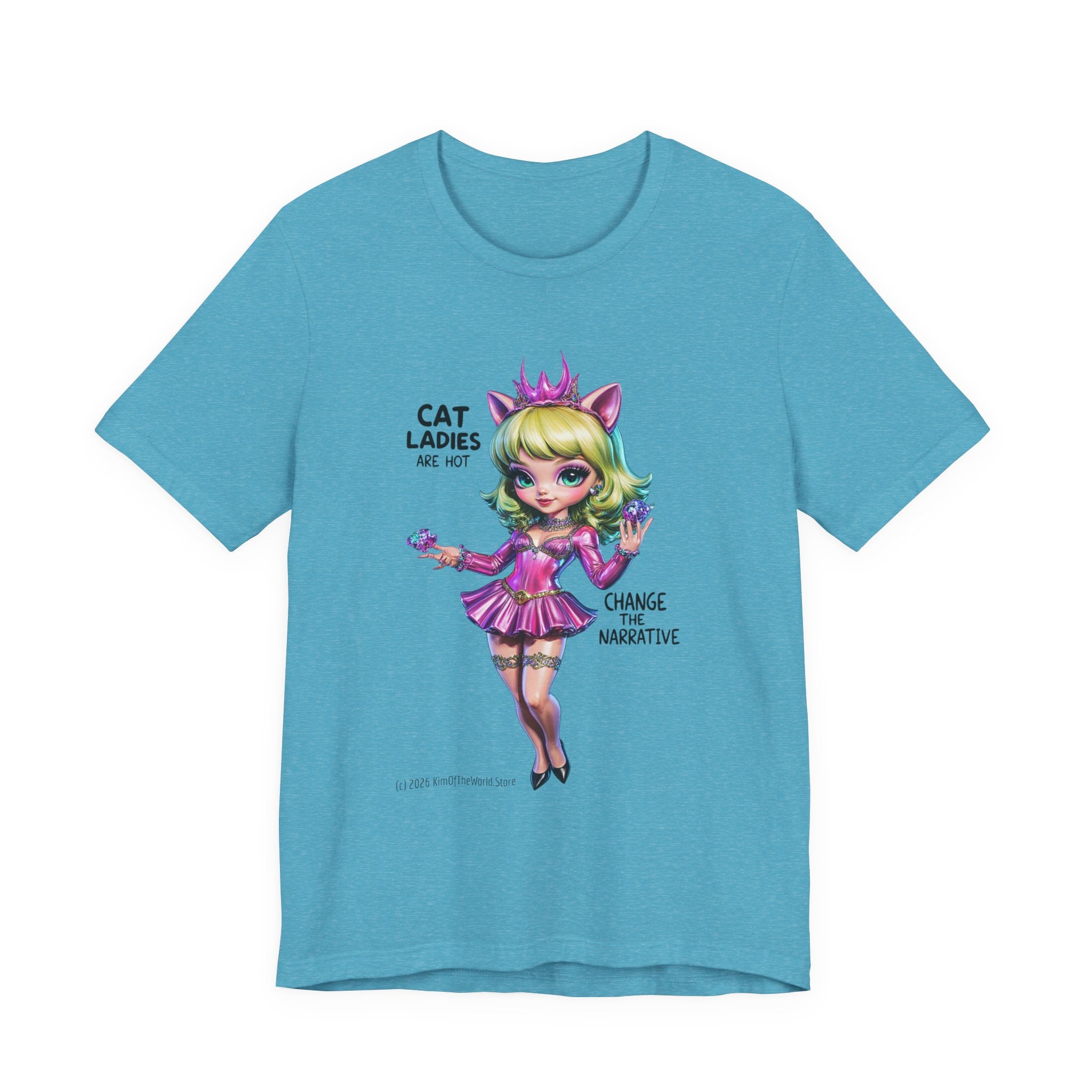 "Cat Ladies Are Hot" — 'Change The Narrative' Cute Kawaii Catgirl T-Shirt