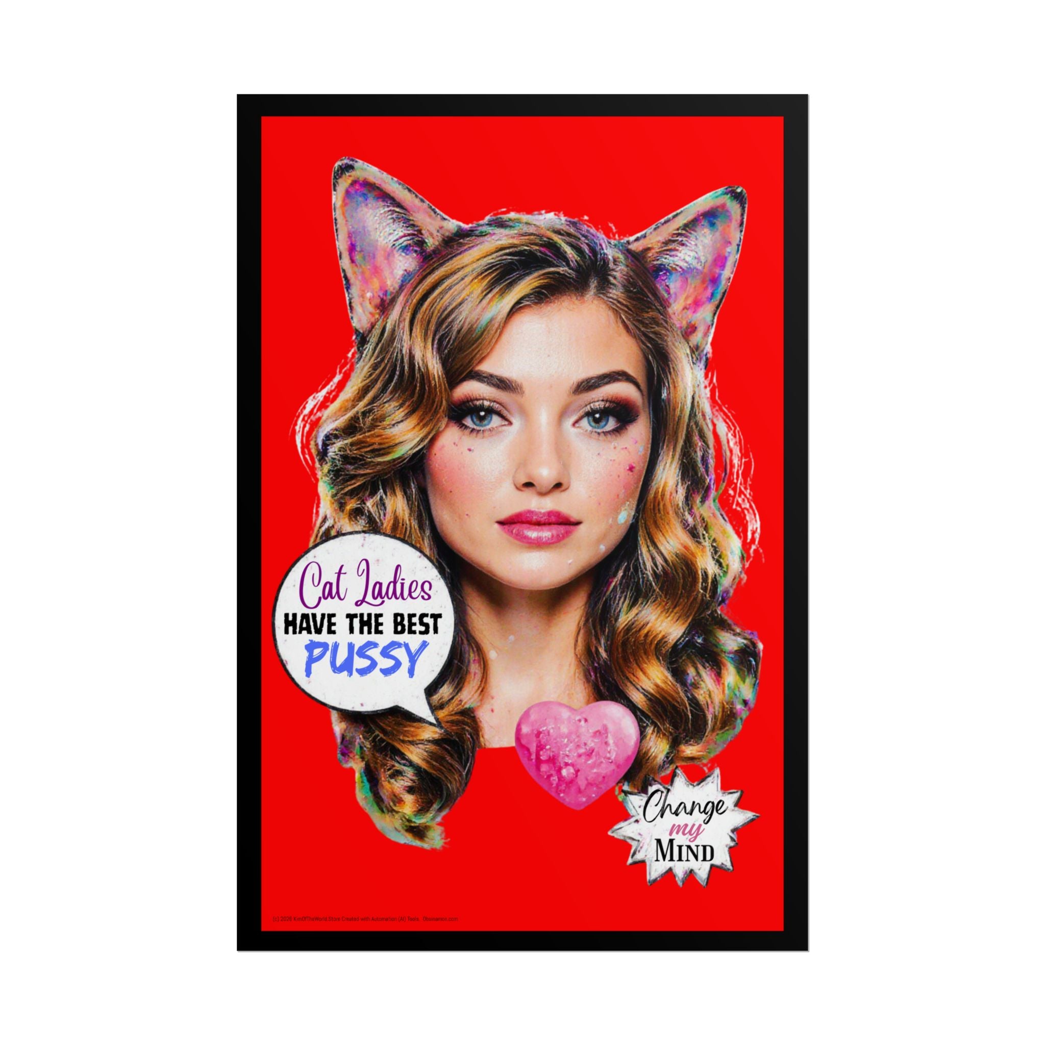 "Cat Ladies have the best.." - Change the Narrative" Retro - Rolled Poster