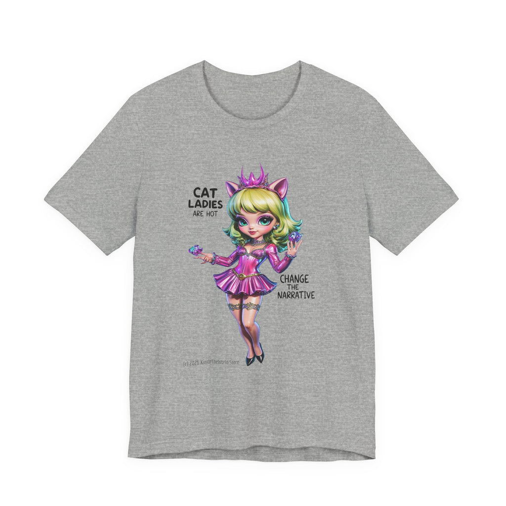 "Cat Ladies Are Hot" — 'Change The Narrative' Cute Kawaii Catgirl T-Shirt