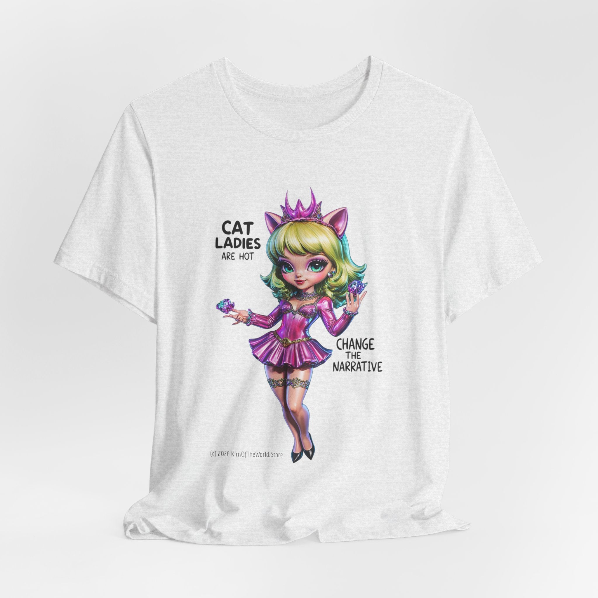 "Cat Ladies Are Hot" — 'Change The Narrative' Cute Kawaii Catgirl T-Shirt