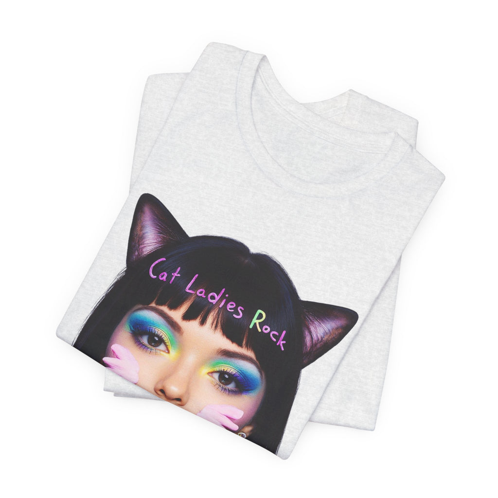 Cat Ladies Are Not A Phase Tee — 'Cat Ladies Rock - Change my Mind' Cute Catgirl T-Shirt