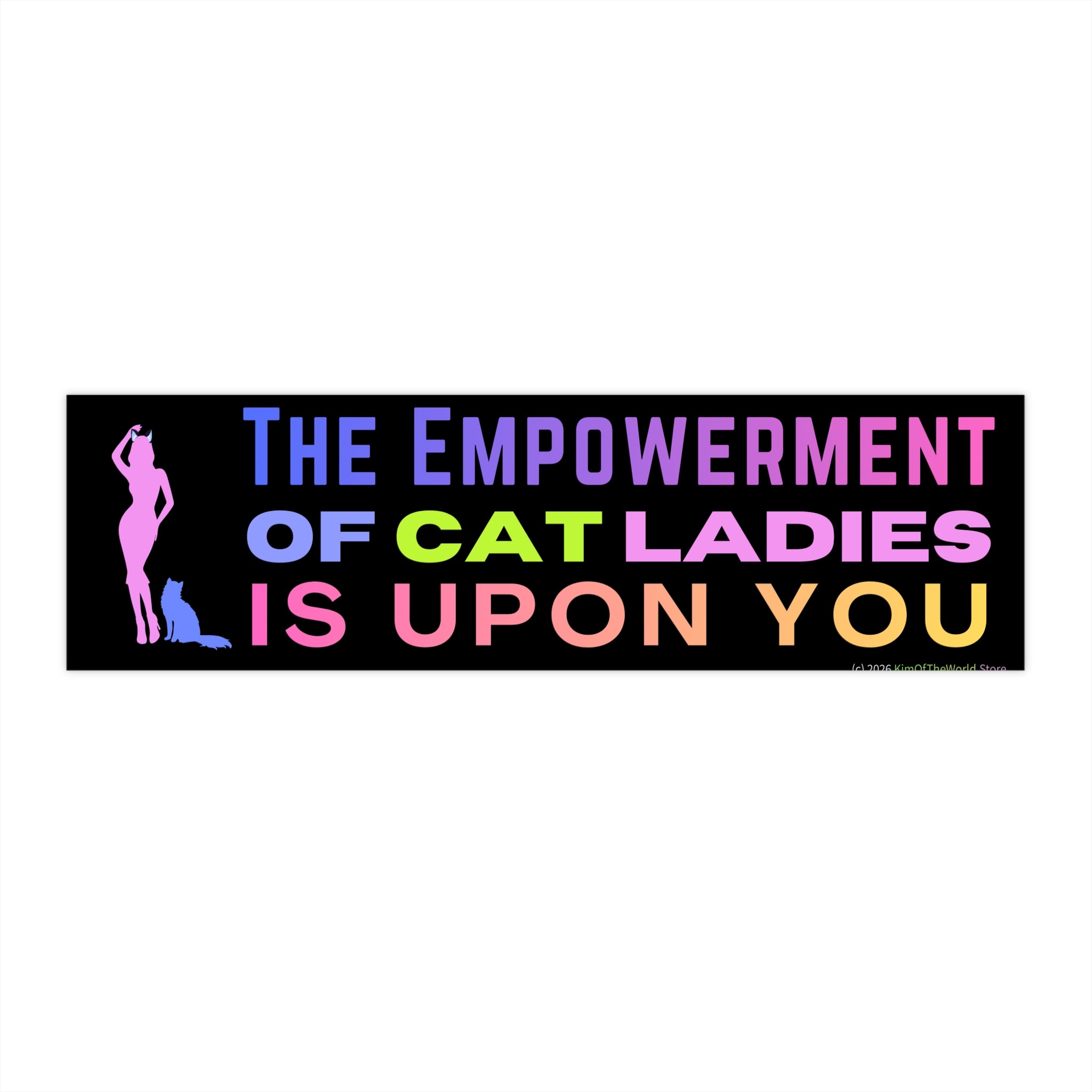 "The Empowerment of Cat Ladies" Bumper Sticker