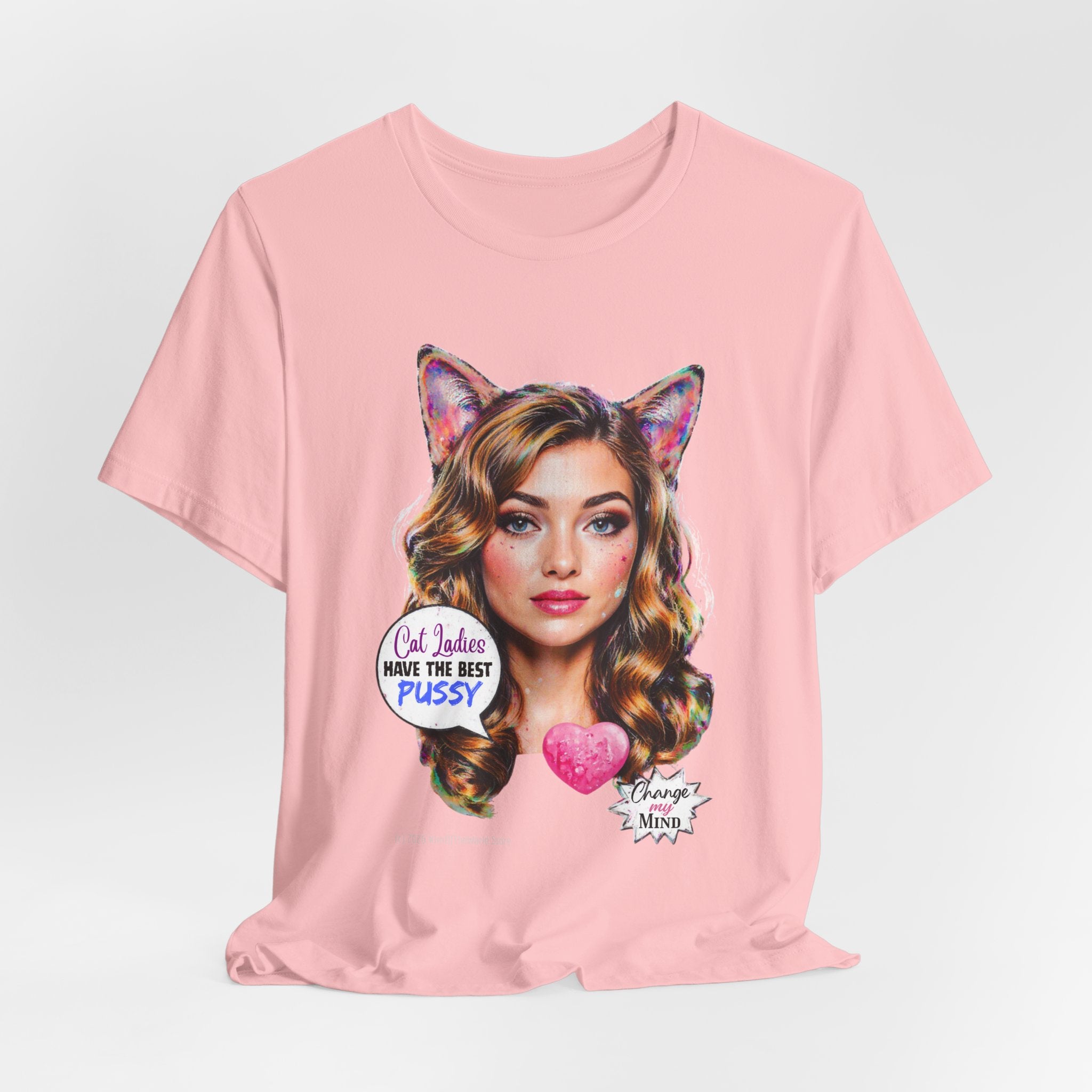 "Cat Ladies Have the Best" Tee —   Cute Catgirl T-Shirt