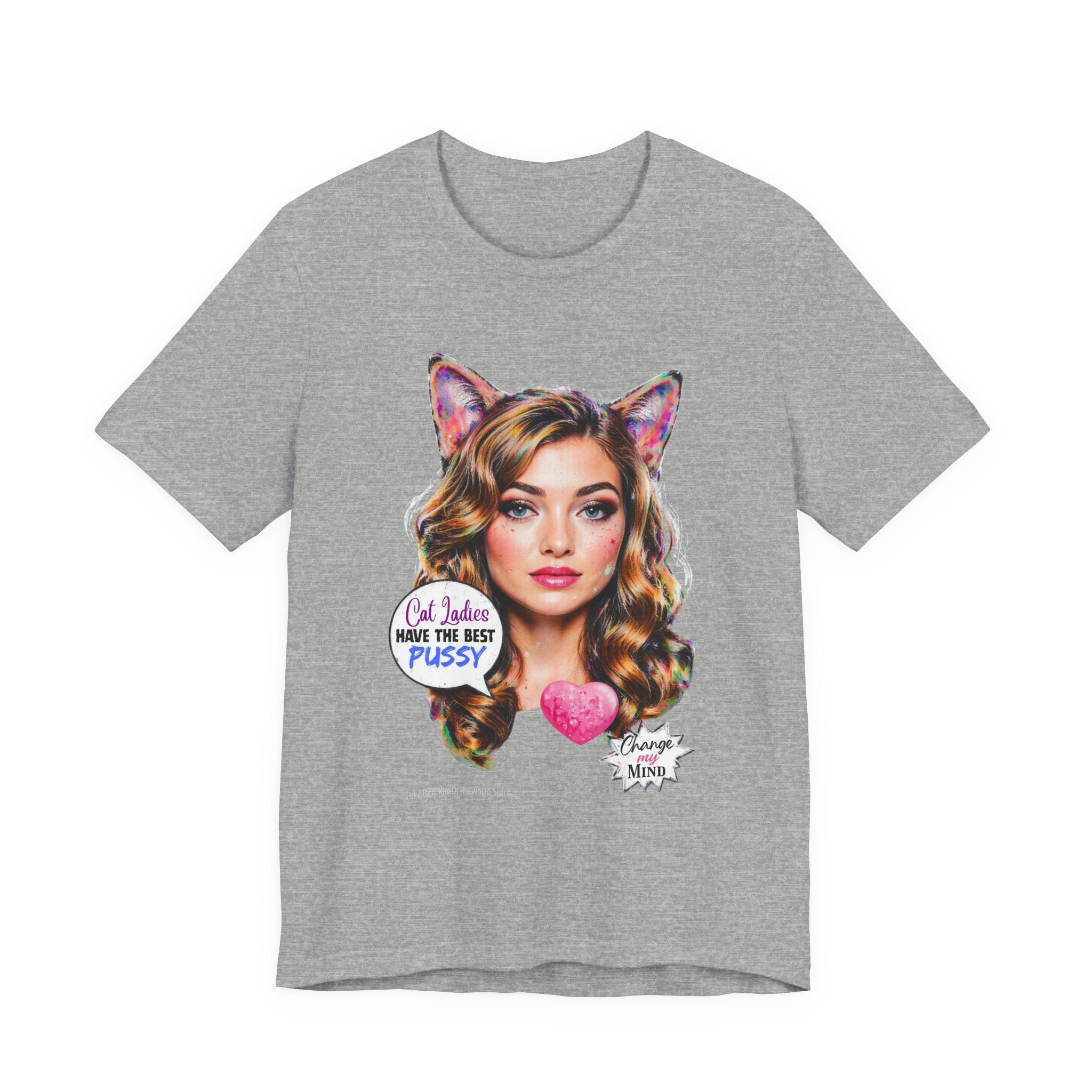 "Cat Ladies Have the Best" Tee —   Cute Catgirl T-Shirt