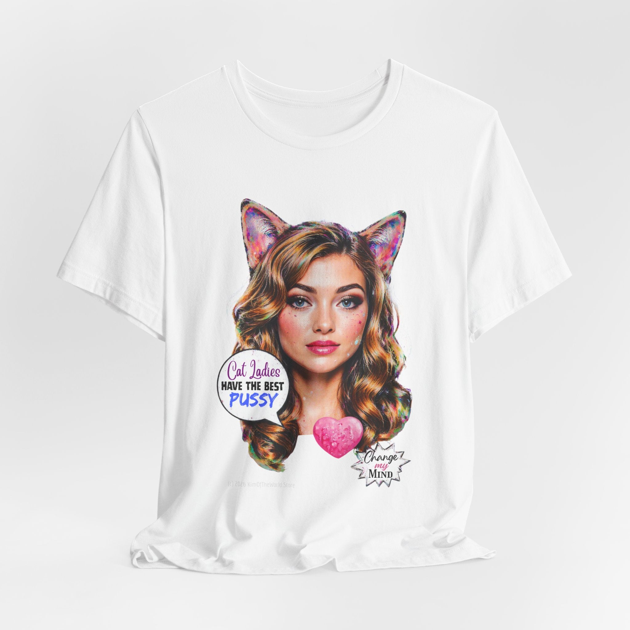 "Cat Ladies Have the Best" Tee —   Cute Catgirl T-Shirt