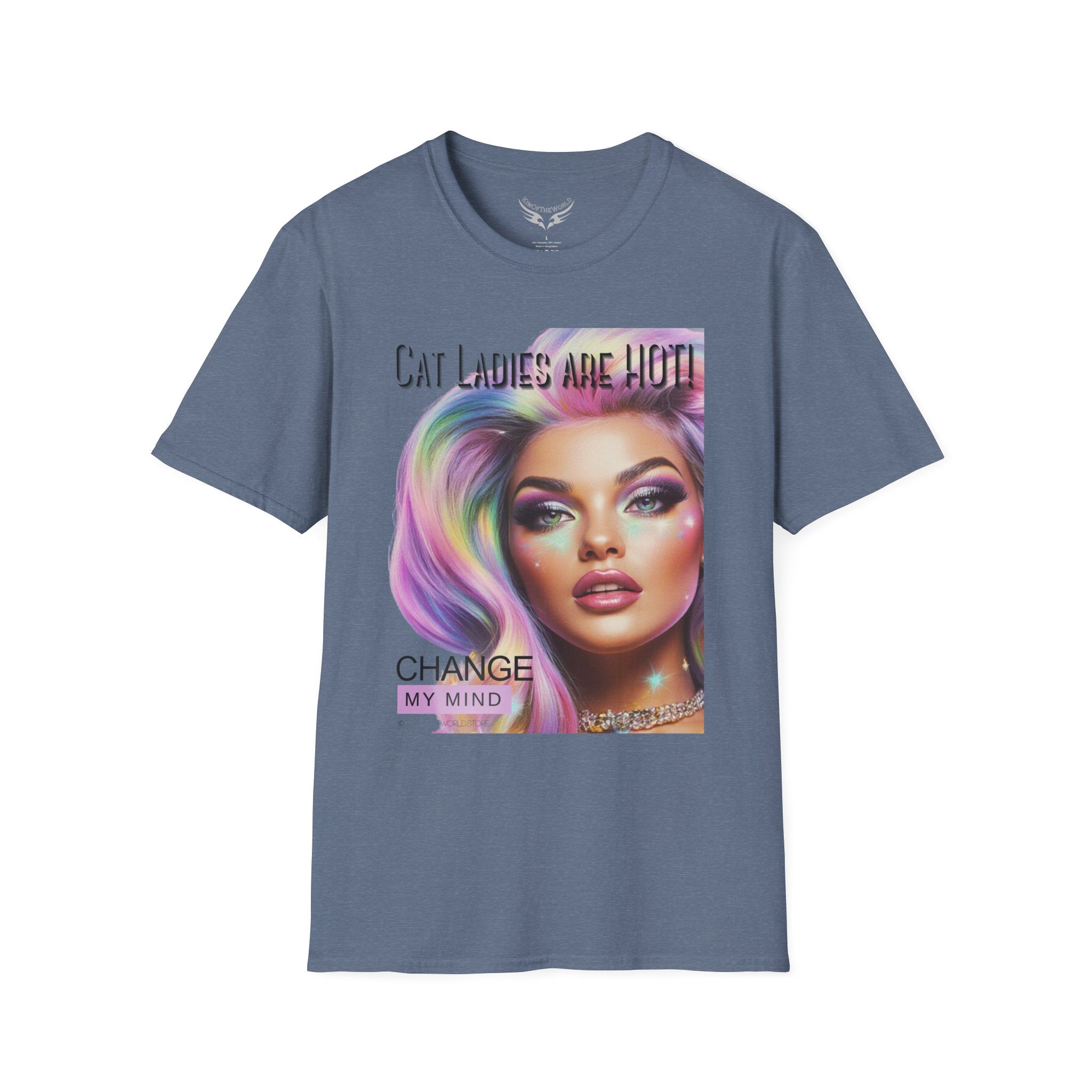 "Cat Ladies are Hot - Change my Mind" Cat Lady Kitty Parent Tee  - Softstyle T-Shirt