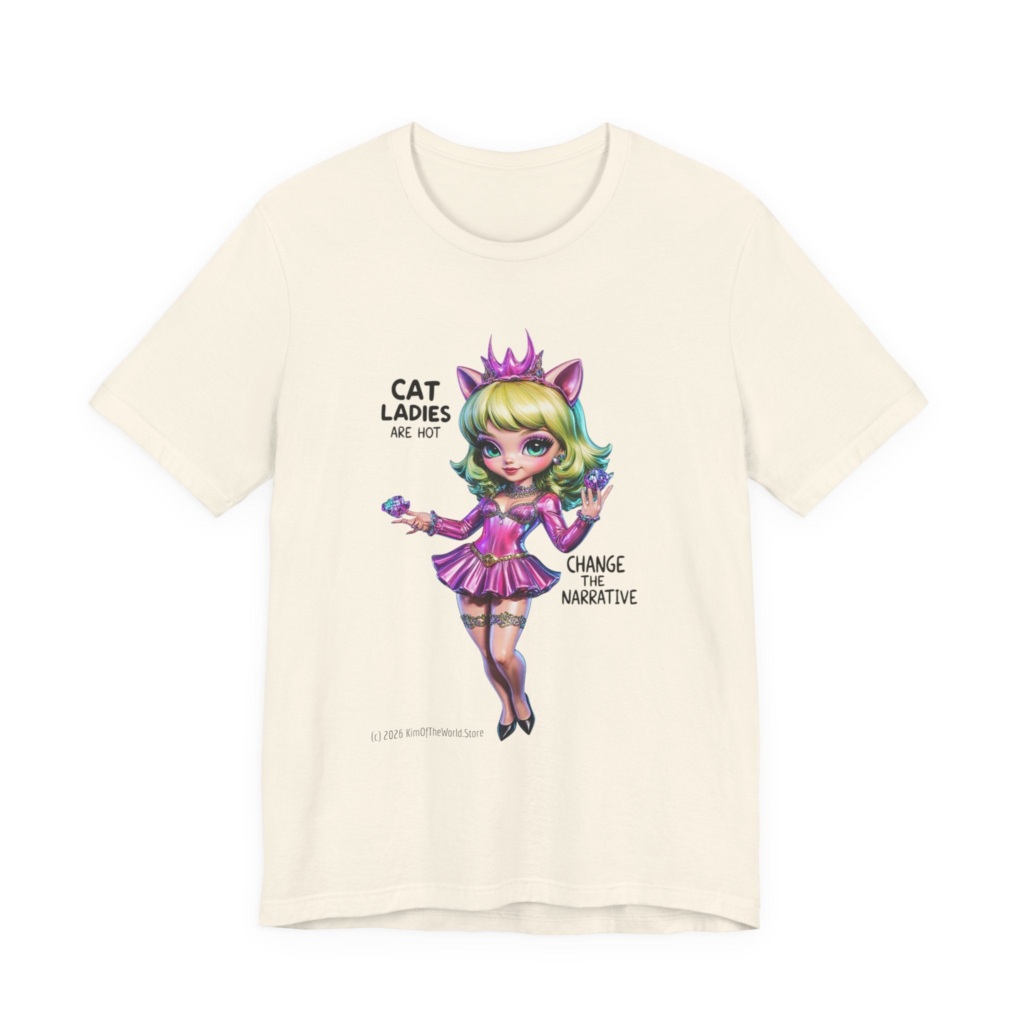 "Cat Ladies Are Hot" — 'Change The Narrative' Cute Kawaii Catgirl T-Shirt