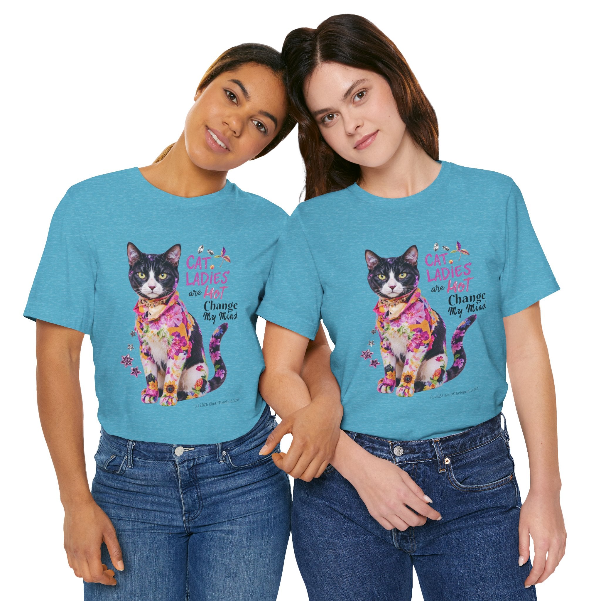 "Cat Ladies Are Hot - Change my Mind" Cute Cat Message T-Shirt