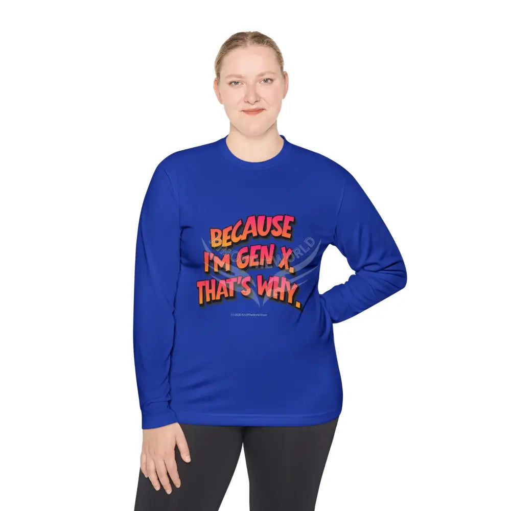 ’Because I’m Gen X’ - Long Sleeve Tee Long-sleeve