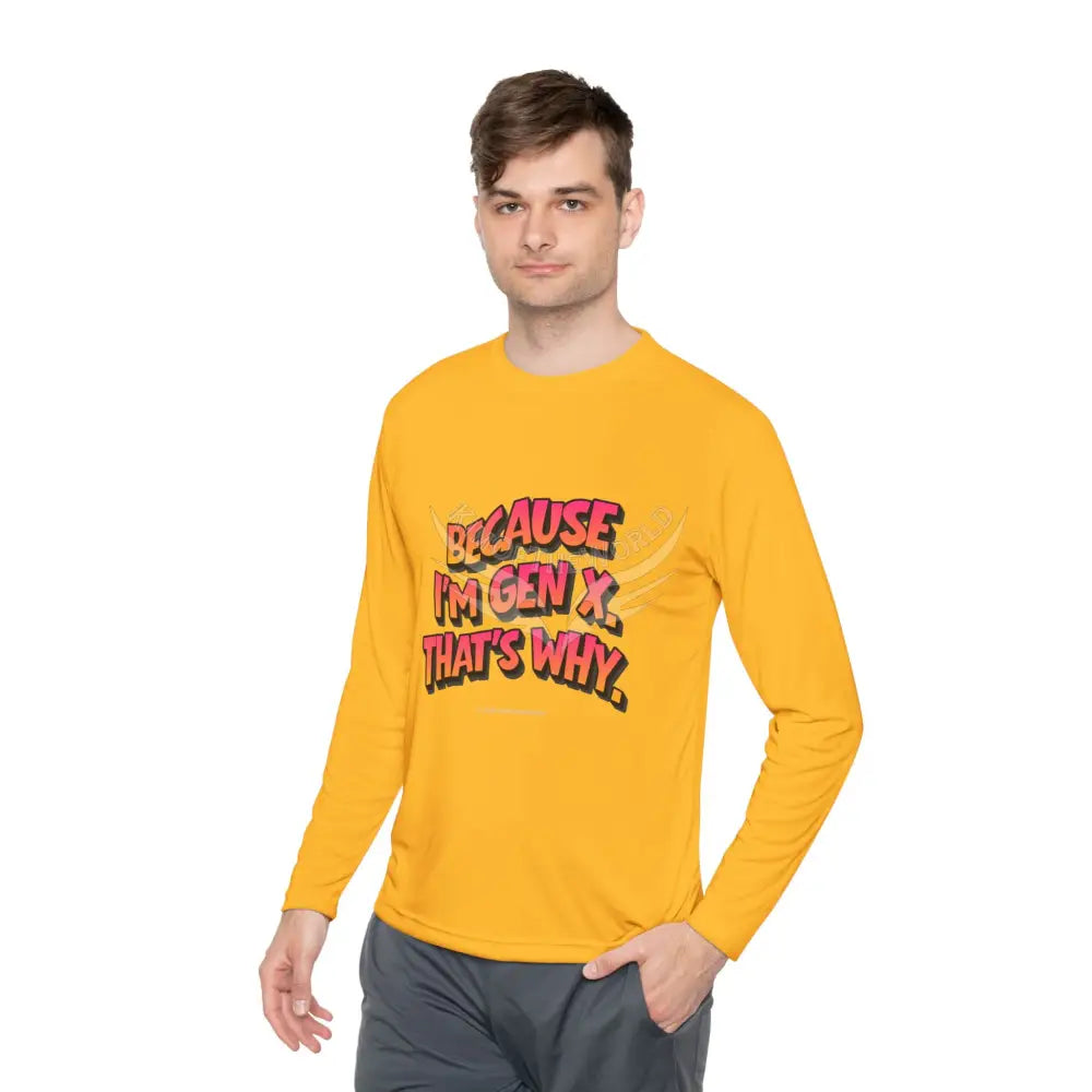 ’Because I’m Gen X’ - Long Sleeve Tee Long-sleeve
