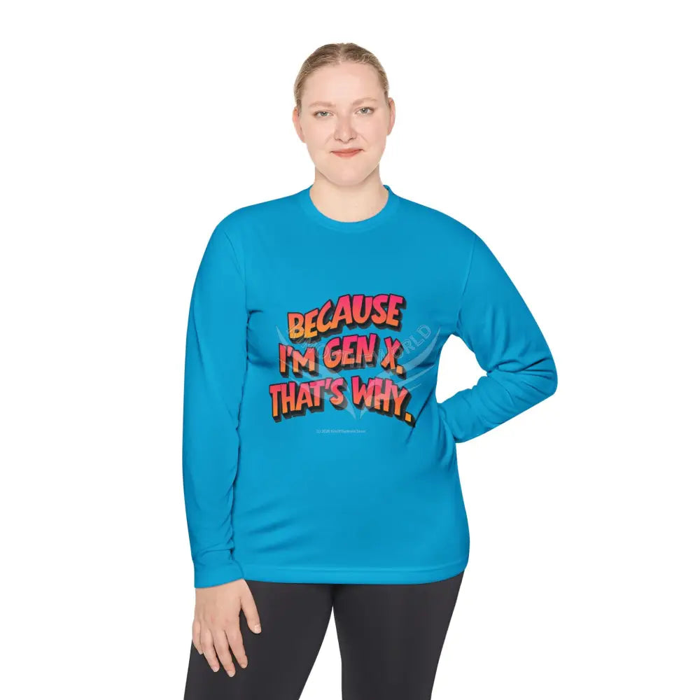 ’Because I’m Gen X’ - Long Sleeve Tee Long-sleeve