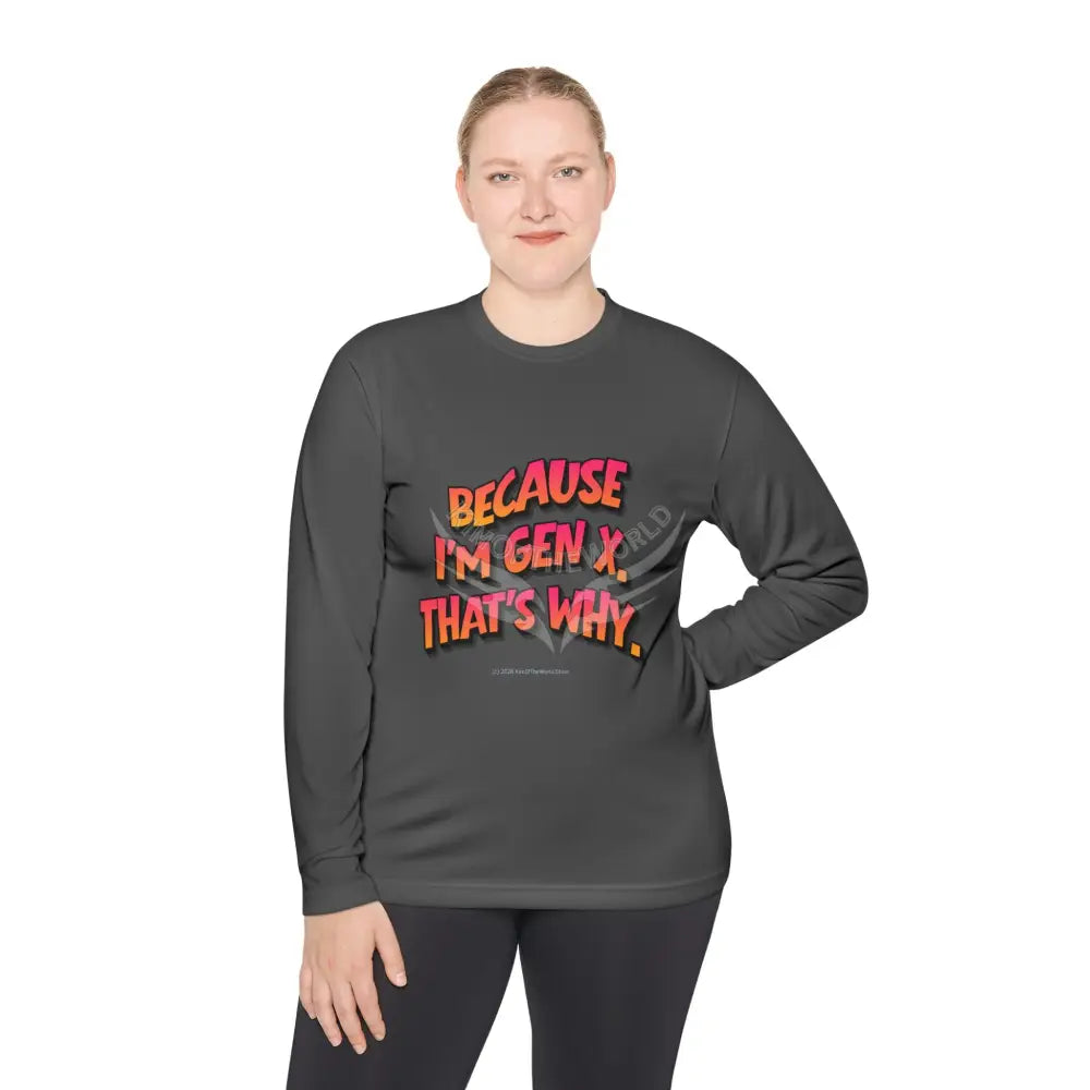 ’Because I’m Gen X’ - Long Sleeve Tee Long-sleeve