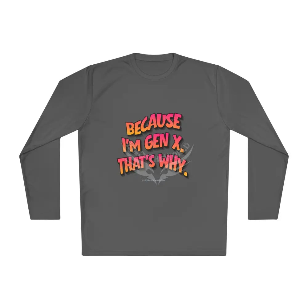 ’Because I’m Gen X’ - Long Sleeve Tee Iron Grey / XS Long-sleeve