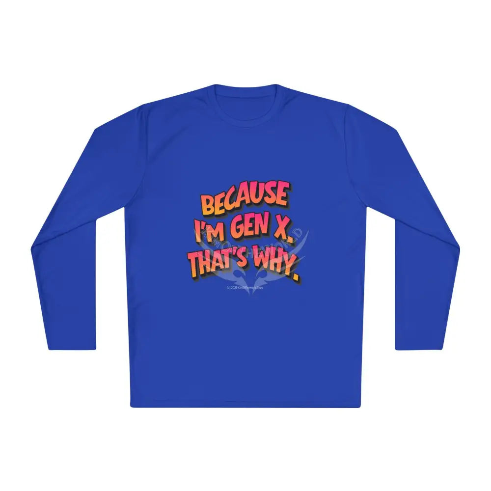 ’Because I’m Gen X’ - Long Sleeve Tee True Royal / XS Long-sleeve