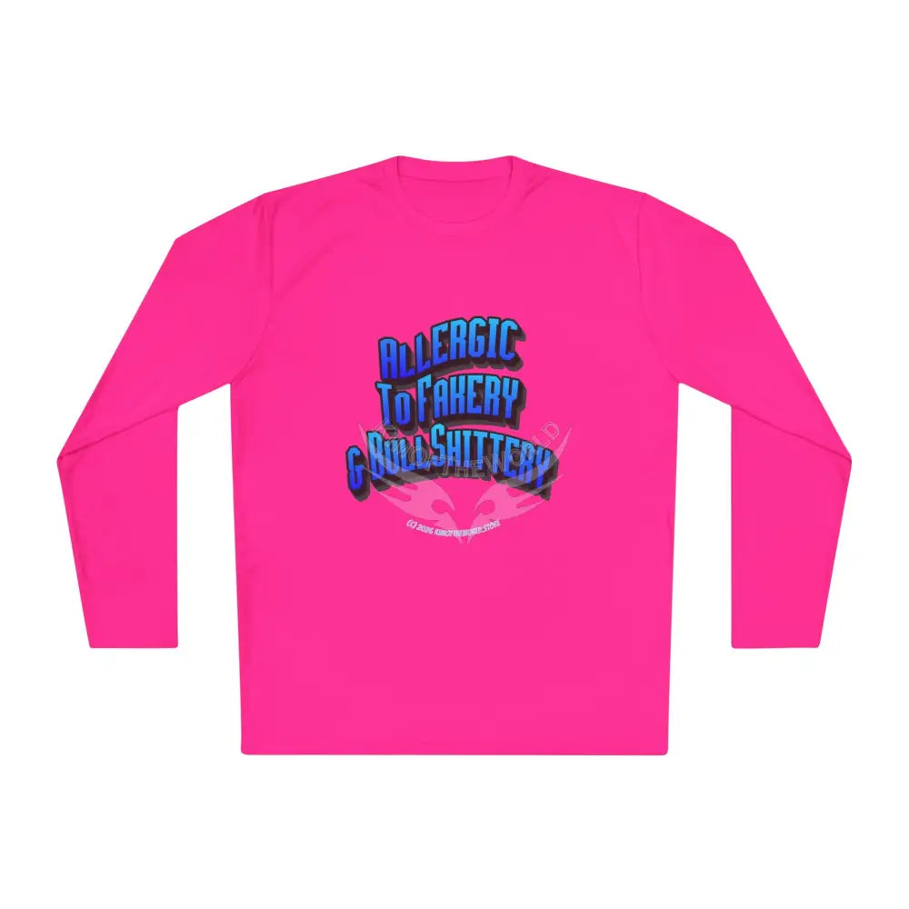 Blue ’Allergic to Fakery and BS’ - Long Sleeve Tee Neon Pink / XS Long-sleeve
