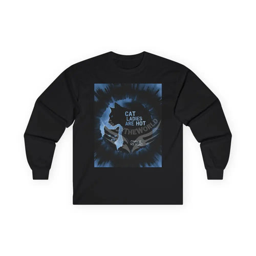 ’Cat Ladies Are Hot - Change my Mind’ Bold Long Sleeve Tee – Retro Cat Graphic Message of Support Black / S Long-sleeve
