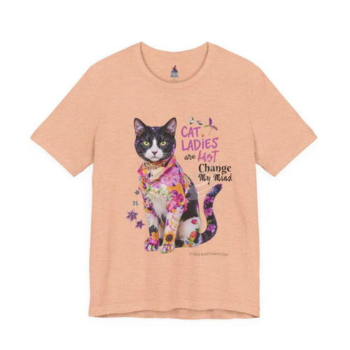 ’Cat Ladies Are Hot - Change my Mind’ Cute Cat with Bold Message T-Shirt S / Heather Peach T-Shirt