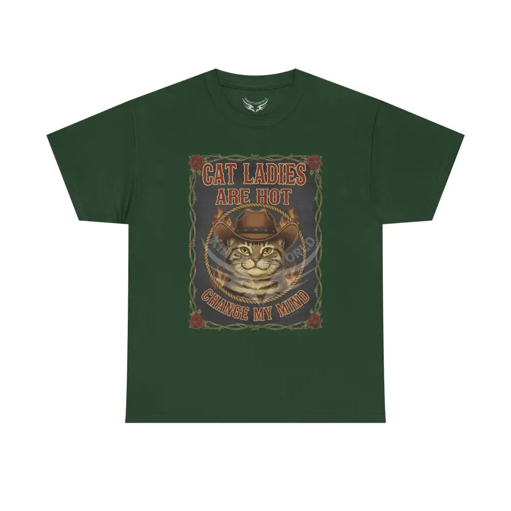 ’Cat Ladies are Hot - Change my Mind’ - Men’s Heavy Cotton Tee Forest Green / S T-Shirt