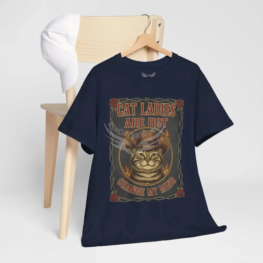 ’Cat Ladies are Hot - Change my Mind’ - Men’s Heavy Cotton Tee T-Shirt