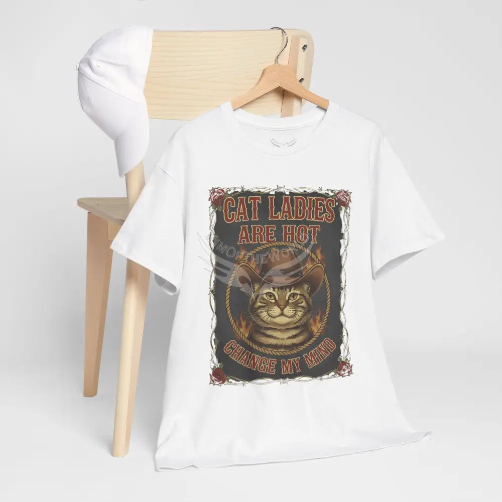 ’Cat Ladies are Hot - Change my Mind’ - Men’s Heavy Cotton Tee T-Shirt