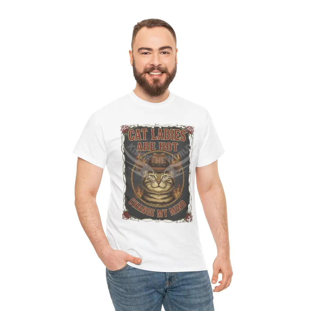 ’Cat Ladies are Hot - Change my Mind’ - Men’s Heavy Cotton Tee T-Shirt