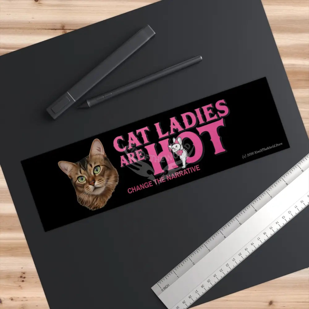 ’Cat Ladies Are Hot - Change the Narrative’ Bumper Sticker — ’Change the Narrative’ Floral Cat-Eared Design 11’’ × 3’’