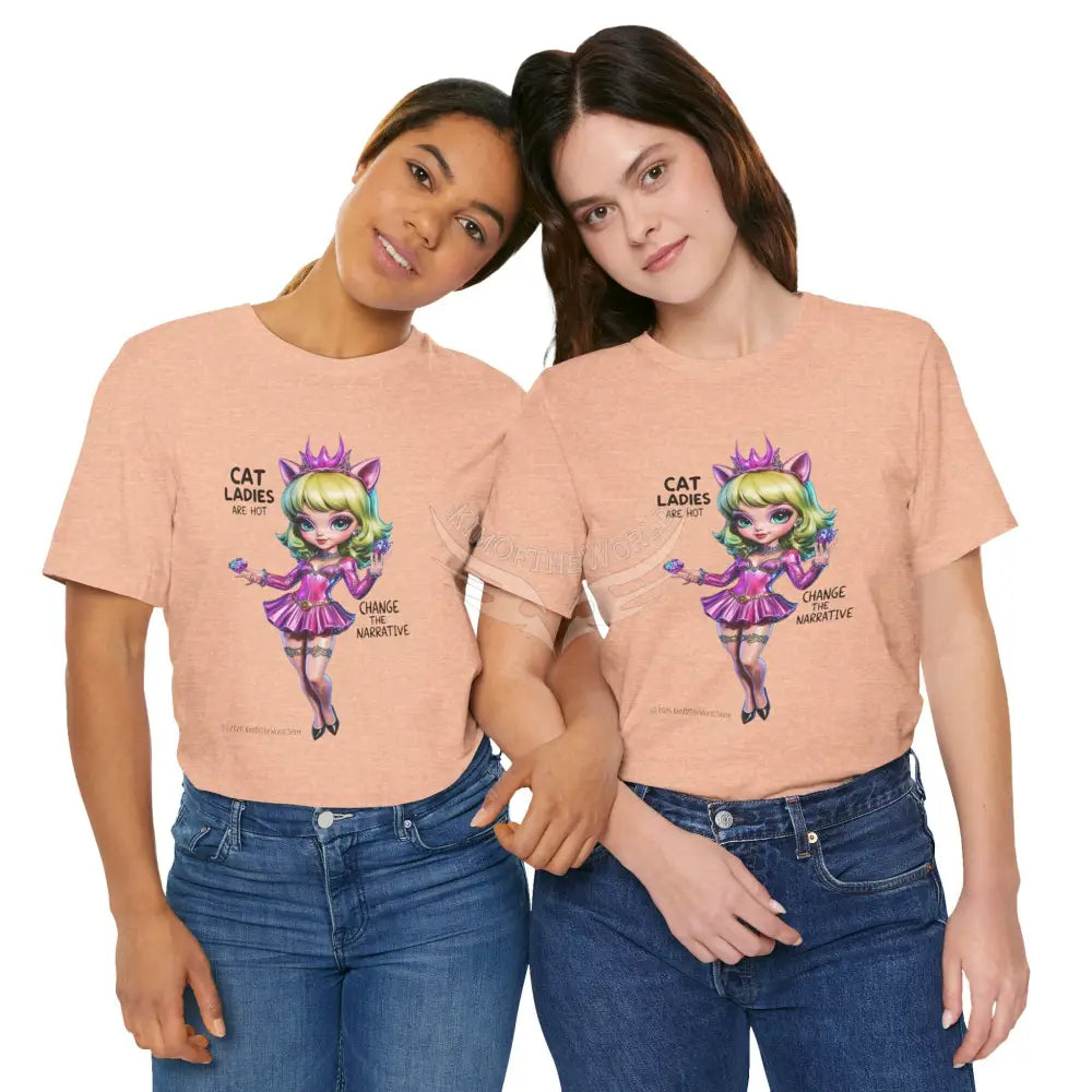 ’Cat Ladies Are Hot — Change The Narrative’ Cute Kawaii Catgirl Bold Message T-Shirt T-Shirt