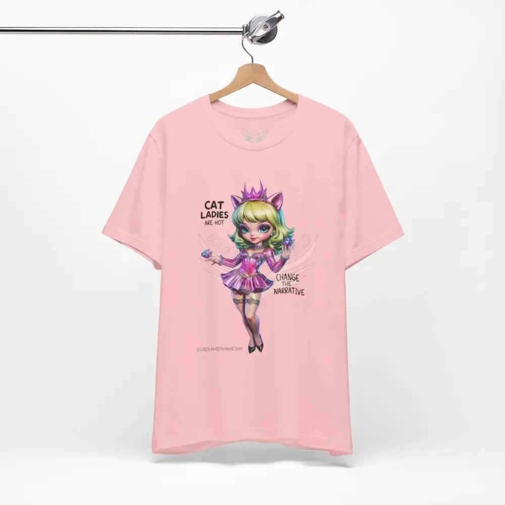 ’Cat Ladies Are Hot — Change The Narrative’ Cute Kawaii Catgirl Bold Message T-Shirt T-Shirt