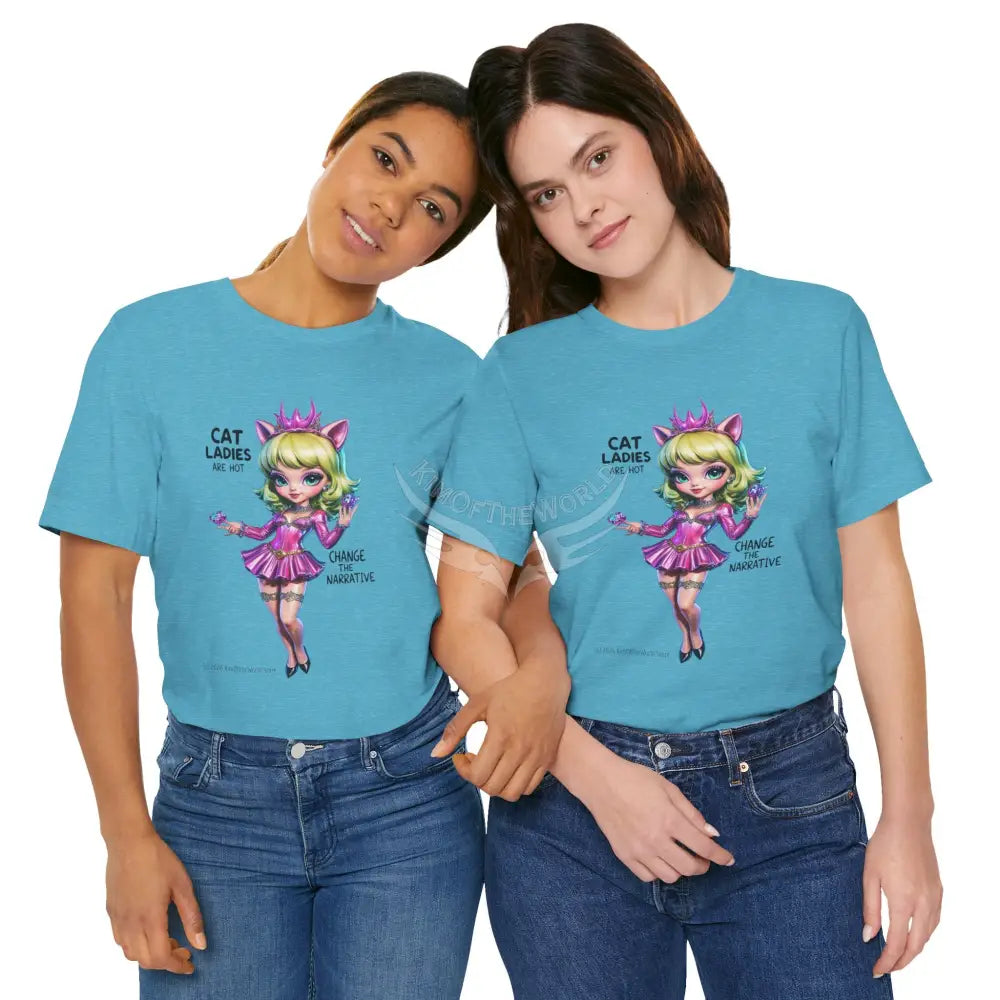 ’Cat Ladies Are Hot — Change The Narrative’ Cute Kawaii Catgirl Bold Message T-Shirt T-Shirt