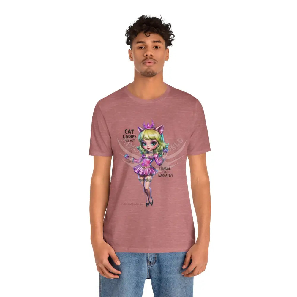 ’Cat Ladies Are Hot — Change The Narrative’ Cute Kawaii Catgirl Bold Message T-Shirt T-Shirt