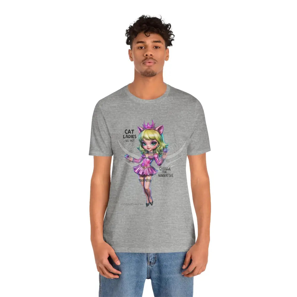 ’Cat Ladies Are Hot — Change The Narrative’ Cute Kawaii Catgirl Bold Message T-Shirt T-Shirt