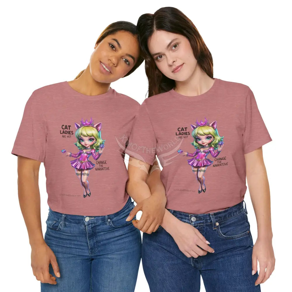 ’Cat Ladies Are Hot — Change The Narrative’ Cute Kawaii Catgirl Bold Message T-Shirt T-Shirt