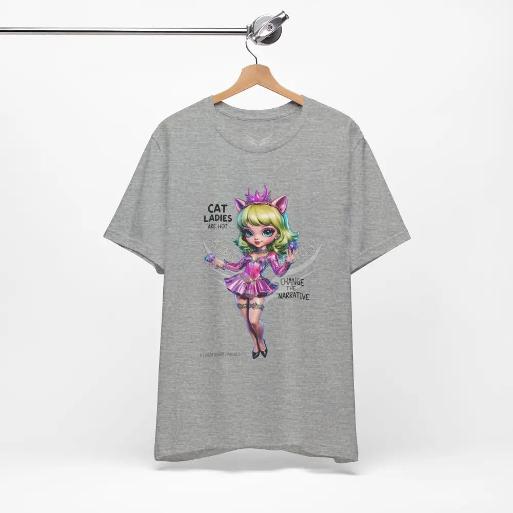’Cat Ladies Are Hot — Change The Narrative’ Cute Kawaii Catgirl Bold Message T-Shirt T-Shirt