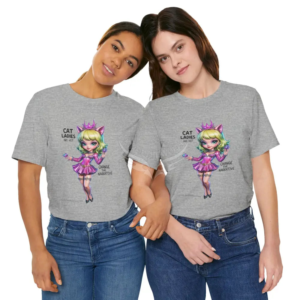 ’Cat Ladies Are Hot — Change The Narrative’ Cute Kawaii Catgirl Bold Message T-Shirt T-Shirt