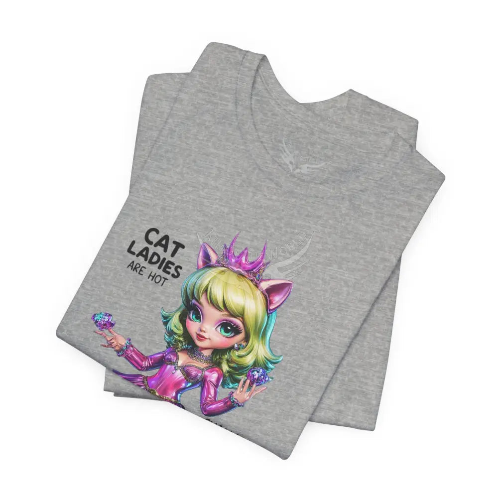 ’Cat Ladies Are Hot — Change The Narrative’ Cute Kawaii Catgirl Bold Message T-Shirt T-Shirt