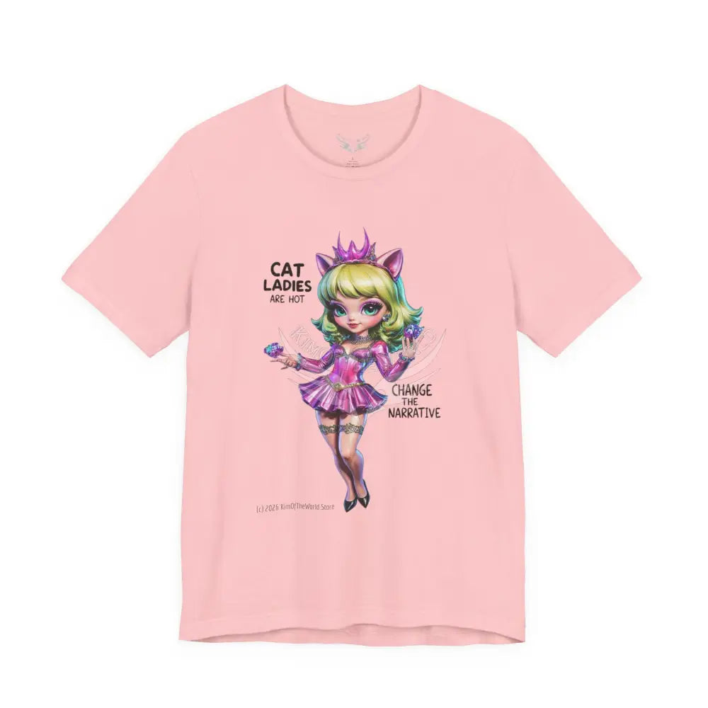 ’Cat Ladies Are Hot — Change The Narrative’ Cute Kawaii Catgirl Bold Message T-Shirt S / Pink T-Shirt